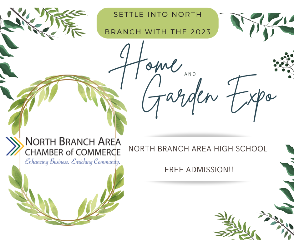 2023 Home and Garden Expo North Branch Area Chamber of Commerce